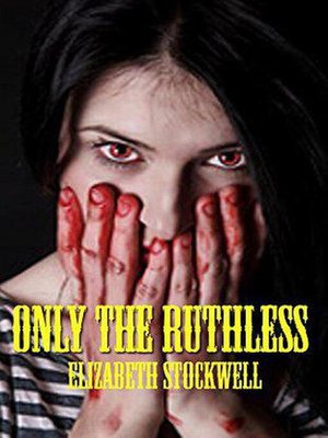 cover image of Only the Ruthless